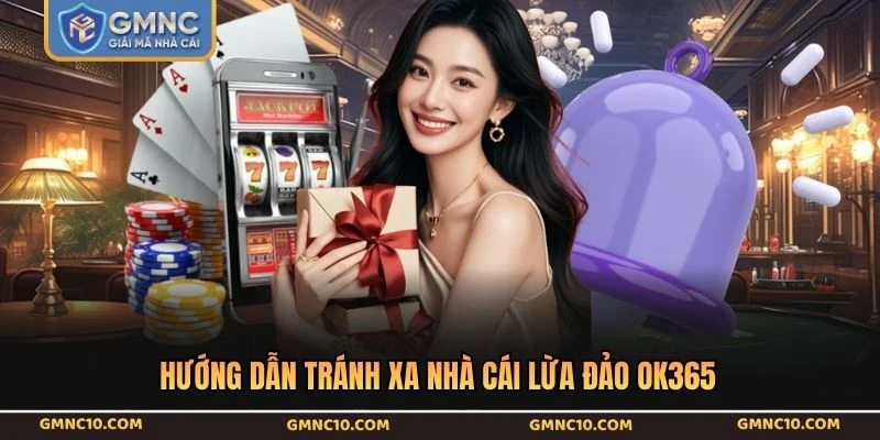 Hướng dẫn tránh xa nhà cái lừa đảo OK365