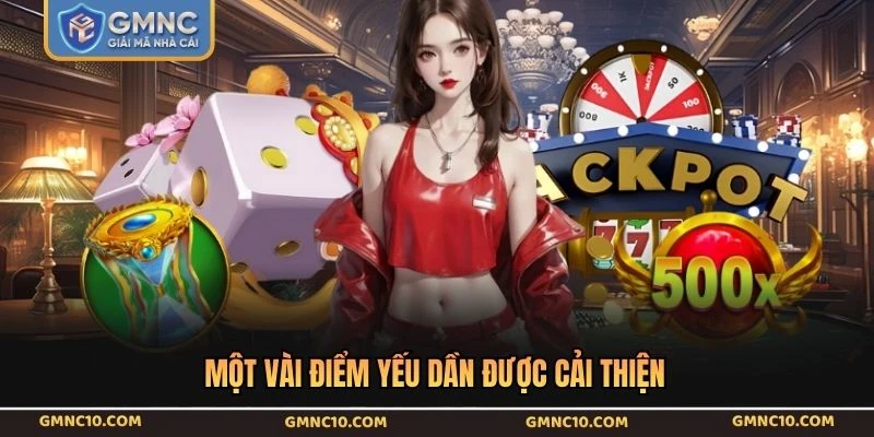 Một vài điểm yếu dần được cải thiện